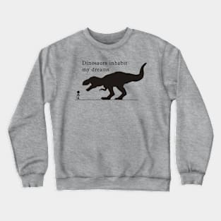 Dino dreams Crewneck Sweatshirt